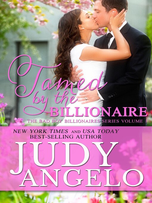 Title details for Tamed by the Billionaire by JUDY ANGELO - Available